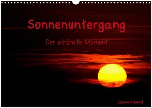 Buchcover Sonnenuntergang (Wandkalender 2024 DIN A3 quer), CALVENDO Monatskalender | Sabine Schmidt | EAN 9783383627262 | ISBN 3-383-62726-8 | ISBN 978-3-383-62726-2