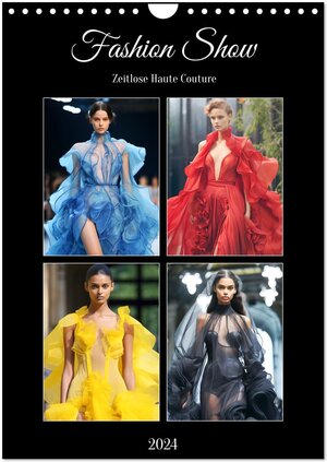 Buchcover Fashion Show. Zeitlose Haute Cotoure (Wandkalender 2024 DIN A4 hoch), CALVENDO Monatskalender | Rose Hurley | EAN 9783383671784 | ISBN 3-383-67178-X | ISBN 978-3-383-67178-4