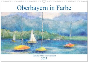 Buchcover Oberbayern in Farbe - Gemalte Bilder vom Alpenrand (Wandkalender 2025 DIN A3 quer), CALVENDO Monatskalender | Michaela Schimmack | EAN 9783383808357 | ISBN 3-383-80835-1 | ISBN 978-3-383-80835-7