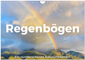 Buchcover Regenbögen - Ein wunderschönes Naturphänomen. (Wandkalender 2025 DIN A4 quer), CALVENDO Monatskalender | M. Scott | EAN 9783383986086 | ISBN 3-383-98608-X | ISBN 978-3-383-98608-6
