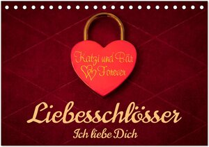 Buchcover Liebesschlösser, Ich liebe Dich (Tischkalender 2025 DIN A5 quer), CALVENDO Monatskalender | Dietmar Scherf | EAN 9783383992681 | ISBN 3-383-99268-3 | ISBN 978-3-383-99268-1