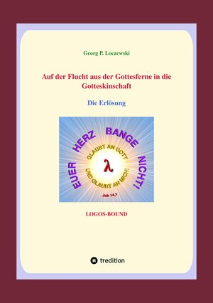 Buchcover Auf der Flucht aus der Gottesferne in die Gotteskindschaft | Georg P. Loczewski | EAN 9783384002679 | ISBN 3-384-00267-9 | ISBN 978-3-384-00267-9