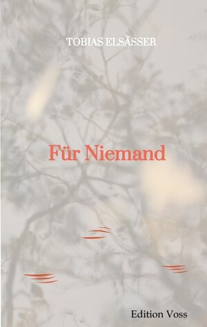 Buchcover Für Niemand | Tobias Elsäßer | EAN 9783384030801 | ISBN 3-384-03080-X | ISBN 978-3-384-03080-1