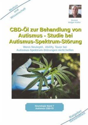 Buchcover CBD-Öl zur Behandlung von Autismus Studie bei Autismus-Spektrum-Störung | Holger Kiefer | EAN 9783384042590 | ISBN 3-384-04259-X | ISBN 978-3-384-04259-0