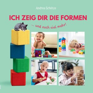 Buchcover Ich zeig dir die Formen | Andrea Schütze | EAN 9783384052919 | ISBN 3-384-05291-9 | ISBN 978-3-384-05291-9
