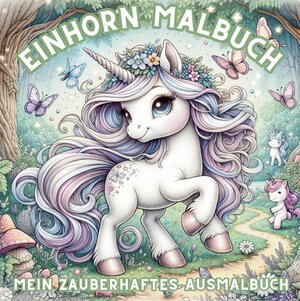Buchcover Einhorn-Abenteuer: Malbuch für Mädchen - 50 magische Ausmalvorlagen! | S&L Inspirations Lounge | EAN 9783384115119 | ISBN 3-384-11511-2 | ISBN 978-3-384-11511-9