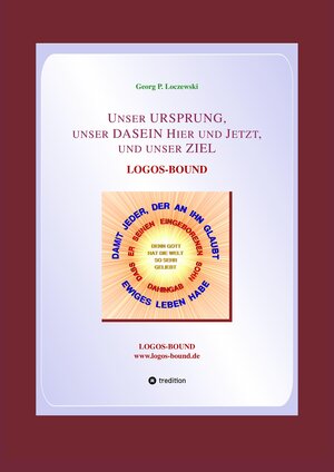 Buchcover Unser URSPRUNG, unser DASEIN Hier und Jetzt, und unser ZIEL | Georg P. Loczewski | EAN 9783384158925 | ISBN 3-384-15892-X | ISBN 978-3-384-15892-5