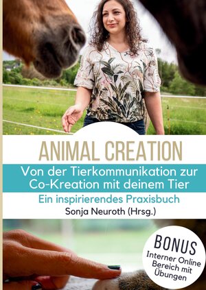 Buchcover Von der Tierkommunikation zur Co-Kreation: Animal Creation | Sonja Neuroth | EAN 9783384159304 | ISBN 3-384-15930-6 | ISBN 978-3-384-15930-4