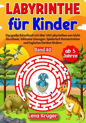 Buchcover Labyrinthe für Kinder ab 5 Jahren - Band 40 | Lena Krüger | EAN 9783384185228 | ISBN 3-384-18522-6 | ISBN 978-3-384-18522-8