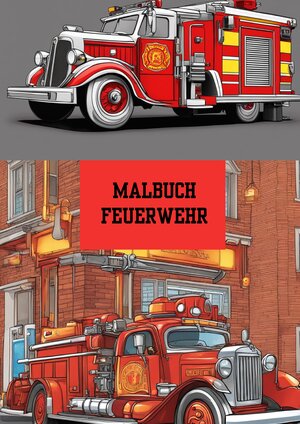 Buchcover Bilderbuch / Malbuch Feuerwehr | Willi Meinecke | EAN 9783384186881 | ISBN 3-384-18688-5 | ISBN 978-3-384-18688-1