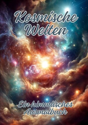 Buchcover Kosmische Welten | Ela ArtJoy | EAN 9783384217035 | ISBN 3-384-21703-9 | ISBN 978-3-384-21703-5