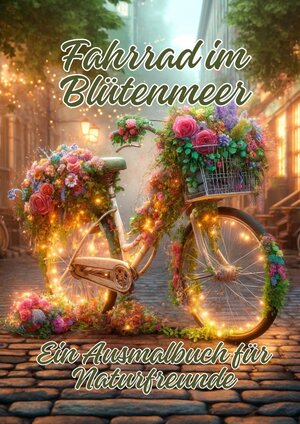 Buchcover Fahrrad im Blütenmeer | Ela ArtJoy | EAN 9783384222787 | ISBN 3-384-22278-4 | ISBN 978-3-384-22278-7