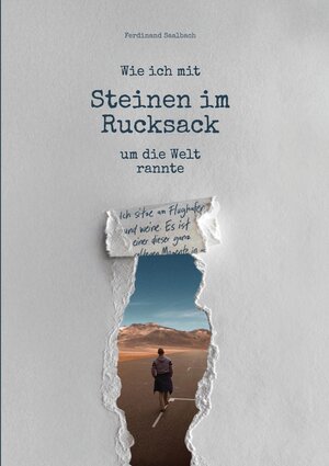 Buchcover Wie ich mit Steinen im Rucksack um die Welt rannte | Ferdinand Saalbach | EAN 9783384313232 | ISBN 3-384-31323-2 | ISBN 978-3-384-31323-2