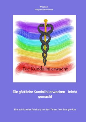 Buchcover Die Energie der Kundalini erwecken – leicht gemacht | Margret Peise-Ditze | EAN 9783384577191 | ISBN 3-384-57719-1 | ISBN 978-3-384-57719-1