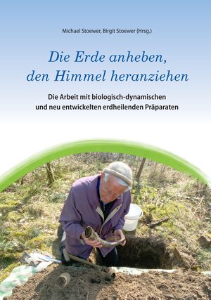 Buchcover Die Erde anheben, den Himmel heranziehen | Michael Stoewer | EAN 9783384582393 | ISBN 3-384-58239-X | ISBN 978-3-384-58239-3