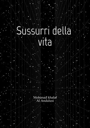 Buchcover Sussurri della vita | Mohanad khalaf | EAN 9783384681621 | ISBN 3-384-68162-2 | ISBN 978-3-384-68162-1
