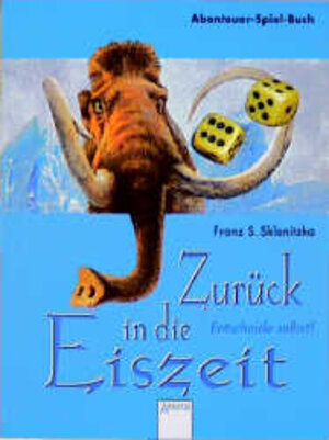 Buchcover Zurück in die Eiszeit! | Franz S Sklenitzka | EAN 9783401003375 | ISBN 3-401-00337-2 | ISBN 978-3-401-00337-5