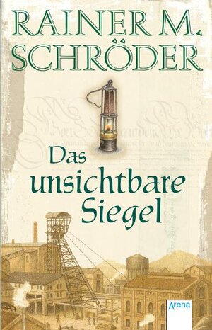 Buchcover Das unsichtbare Siegel | Rainer M Schröder | EAN 9783401022406 | ISBN 3-401-02240-7 | ISBN 978-3-401-02240-6