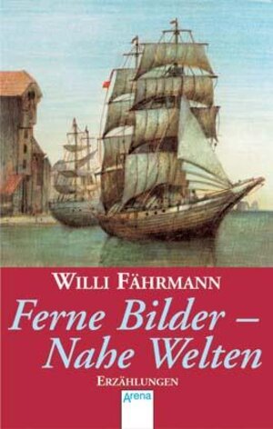 Buchcover Ferne Bilder - nahe Welten | Willi Fährmann | EAN 9783401022642 | ISBN 3-401-02264-4 | ISBN 978-3-401-02264-2