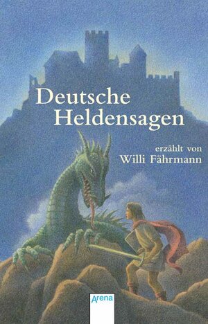 Buchcover Deutsche Heldensagen | Willi Fährmann | EAN 9783401024394 | ISBN 3-401-02439-6 | ISBN 978-3-401-02439-4