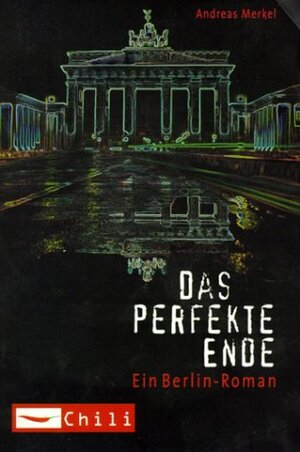 Buchcover Das perfekte Ende | Andreas Merkel | EAN 9783401026251 | ISBN 3-401-02625-9 | ISBN 978-3-401-02625-1