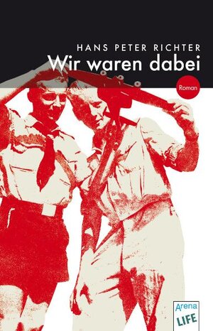 Buchcover Wir waren dabei | Hans P Richter | EAN 9783401027517 | ISBN 3-401-02751-4 | ISBN 978-3-401-02751-7