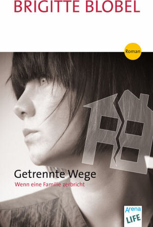 Buchcover Getrennte Wege | Brigitte Blobel | EAN 9783401027555 | ISBN 3-401-02755-7 | ISBN 978-3-401-02755-5