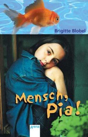 Buchcover Mensch, Pia! | Brigitte Blobel | EAN 9783401028569 | ISBN 3-401-02856-1 | ISBN 978-3-401-02856-9
