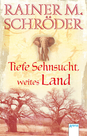 Buchcover Tiefe Sehnsucht, weites Land | Rainer M. Schröder | EAN 9783401028903 | ISBN 3-401-02890-1 | ISBN 978-3-401-02890-3