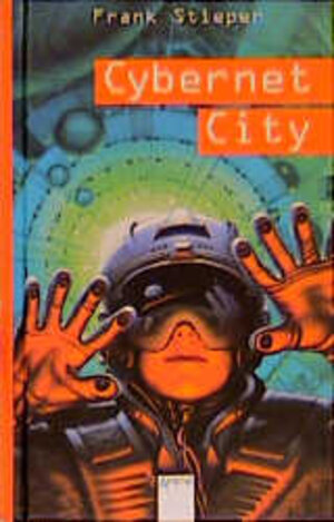 Buchcover CybernetCity | Frank Stieper | EAN 9783401051031 | ISBN 3-401-05103-2 | ISBN 978-3-401-05103-1