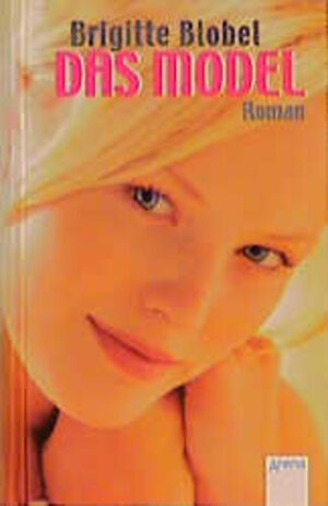 Buchcover Das Model | Brigitte Blobel | EAN 9783401051246 | ISBN 3-401-05124-5 | ISBN 978-3-401-05124-6