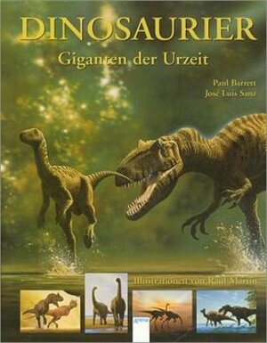 Buchcover Dinosaurier - Giganten der Urzeit | Paul M Barrett | EAN 9783401051345 | ISBN 3-401-05134-2 | ISBN 978-3-401-05134-5