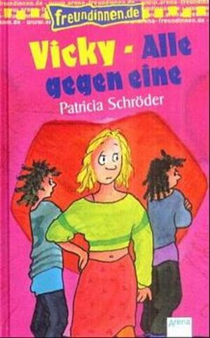 Buchcover Vicky - Alle gegen eine | Patricia Schröder | EAN 9783401051567 | ISBN 3-401-05156-3 | ISBN 978-3-401-05156-7