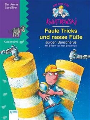 Buchcover Faule Tricks und nasse Füsse | Jürgen Banscherus | EAN 9783401052519 | ISBN 3-401-05251-9 | ISBN 978-3-401-05251-9