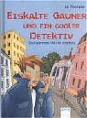 Buchcover Eiskalte Gauner und ein cooler Detektiv | Jo Pestum | EAN 9783401052663 | ISBN 3-401-05266-7 | ISBN 978-3-401-05266-3