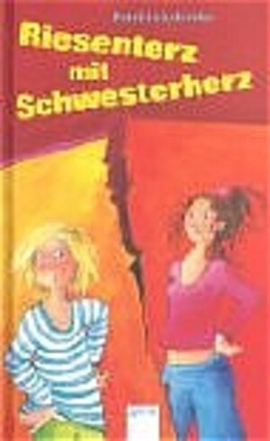 Buchcover Riesenterz mit Schwesternherz | Patricia Schröder | EAN 9783401052755 | ISBN 3-401-05275-6 | ISBN 978-3-401-05275-5