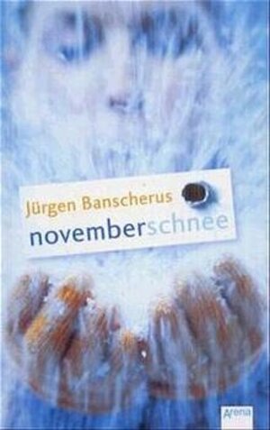 Buchcover Novemberschnee | Jürgen Banscherus | EAN 9783401053523 | ISBN 3-401-05352-3 | ISBN 978-3-401-05352-3