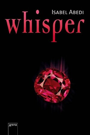 Buchcover Whisper | Isabel Abedi | EAN 9783401053691 | ISBN 3-401-05369-8 | ISBN 978-3-401-05369-1