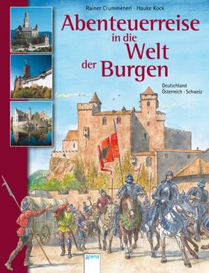 Buchcover Abenteuerreise in die Welt der Burgen | Rainer Crummenerl | EAN 9783401055428 | ISBN 3-401-05542-9 | ISBN 978-3-401-05542-8