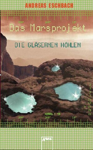 Das Marsprojekt. Die gläsernen Höhlen