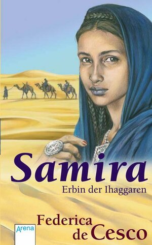 Buchcover Samira - Erbin der Ihaggaren | Federica DeCesco | EAN 9783401058757 | ISBN 3-401-05875-4 | ISBN 978-3-401-05875-7