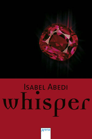Buchcover Whisper | Isabel Abedi | EAN 9783401061160 | ISBN 3-401-06116-X | ISBN 978-3-401-06116-0