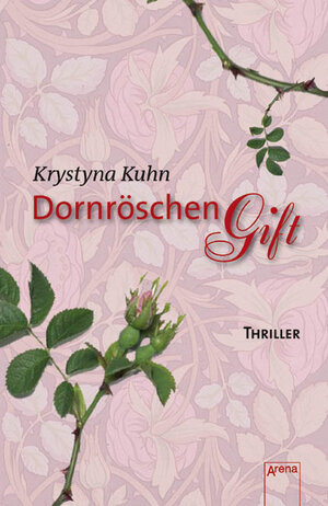 Buchcover Dornröschengift | Krystyna Kuhn | EAN 9783401062648 | ISBN 3-401-06264-6 | ISBN 978-3-401-06264-8