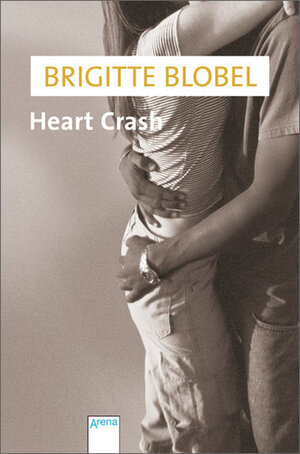 Buchcover Heart Crash | Brigitte Blobel | EAN 9783401065113 | ISBN 3-401-06511-4 | ISBN 978-3-401-06511-3