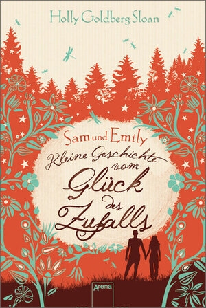 Buchcover Sam und Emily | Holly Goldberg Sloan | EAN 9783401065182 | ISBN 3-401-06518-1 | ISBN 978-3-401-06518-2