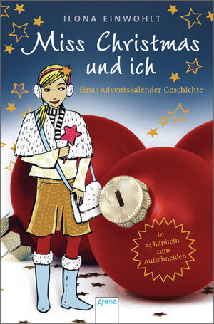 Buchcover Miss Christmas und ich | Ilona Einwohlt | EAN 9783401067421 | ISBN 3-401-06742-7 | ISBN 978-3-401-06742-1