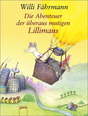 Buchcover Die Abenteuer der überaus mutigen Lillimaus | Willi Fährmann | EAN 9783401067612 | ISBN 3-401-06761-3 | ISBN 978-3-401-06761-2