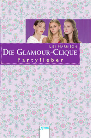 Buchcover Partyfieber | Lisi Harrison | EAN 9783401068442 | ISBN 3-401-06844-X | ISBN 978-3-401-06844-2