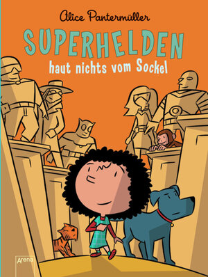 Buchcover Superhelden haut nichts vom Sockel | Alice Pantermüller | EAN 9783401068503 | ISBN 3-401-06850-4 | ISBN 978-3-401-06850-3