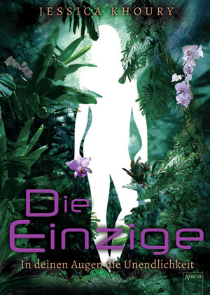 Buchcover Die Einzige | Jessica Khoury | EAN 9783401068695 | ISBN 3-401-06869-5 | ISBN 978-3-401-06869-5